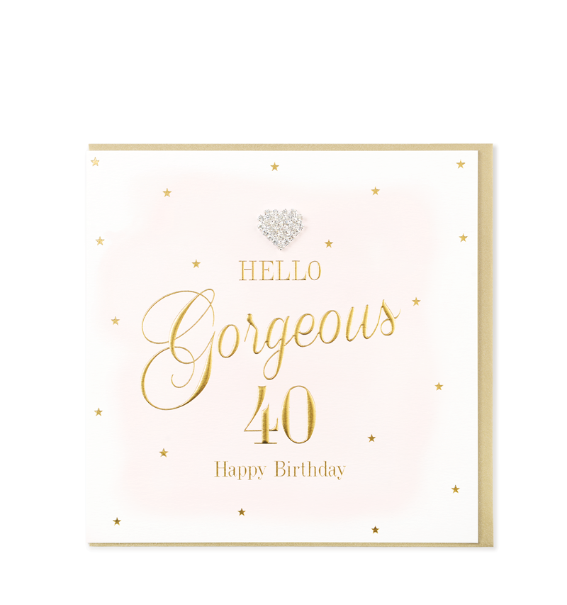 Hello Gorgeous 40 Card Birthday Greetings Card